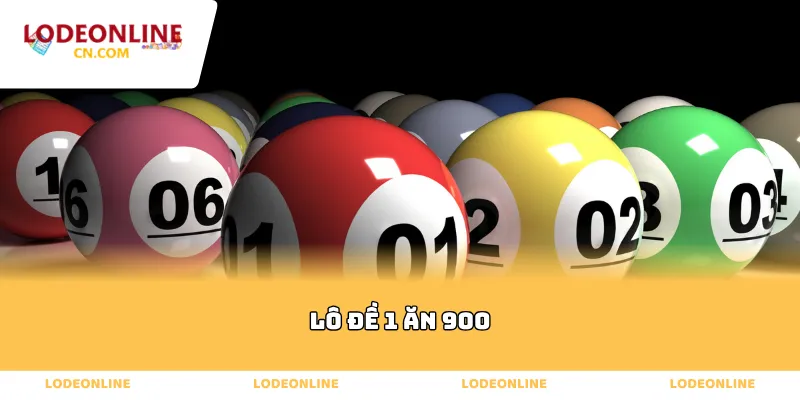 Lô Đề 1 Ăn 900