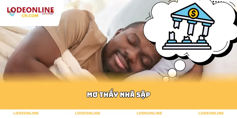 mơ thấy nhà sập