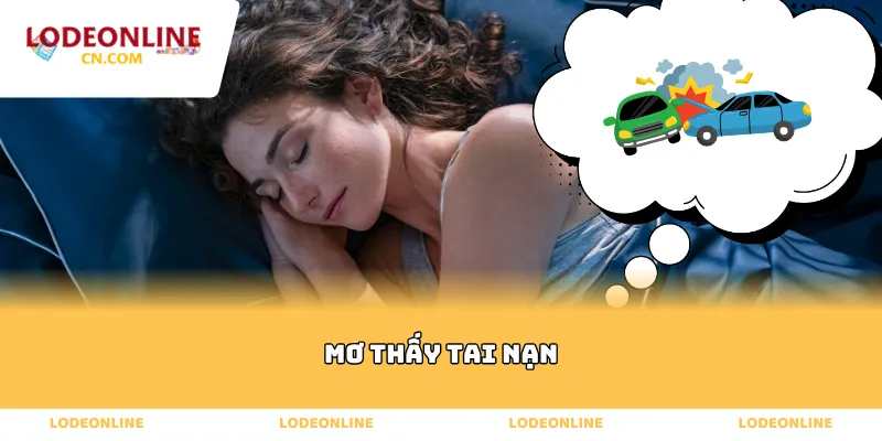 mơ thấy tai nạn