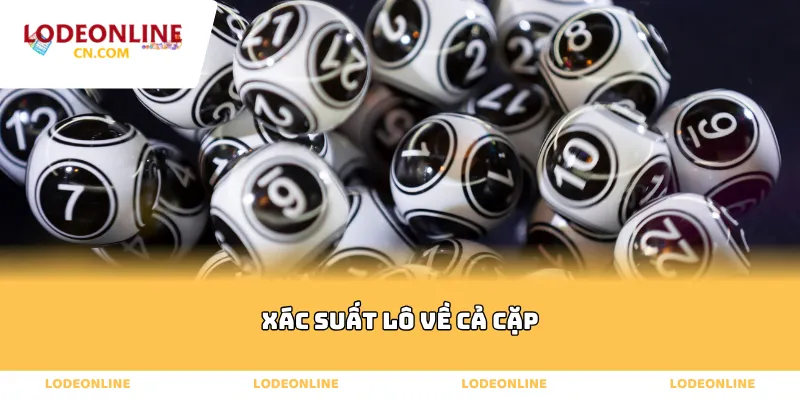 Xác suất lô về cả cặp